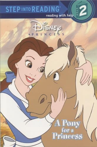 Disney Princess: A Pony for a Princess (Step into Reading, Step 2)