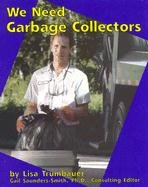 We Need Garbage Collectors (Pebble Books)