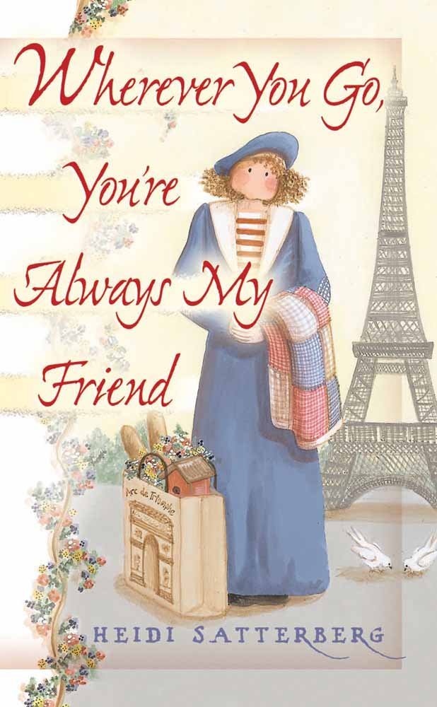 Wherever You Go, You're Always My Friend