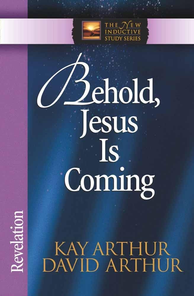 Behold, Jesus Is Coming!: Revelation (The New Inductive Study Series)