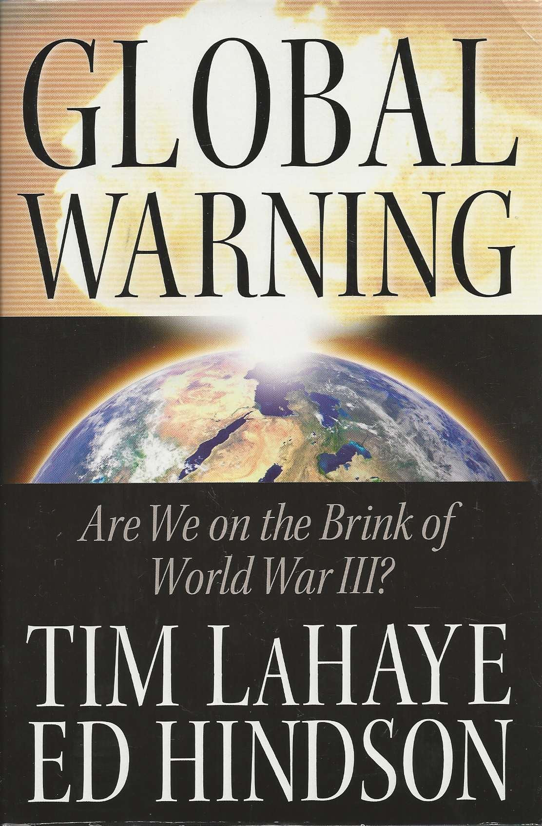 Global Warning: Are We on the Brink of World War III?