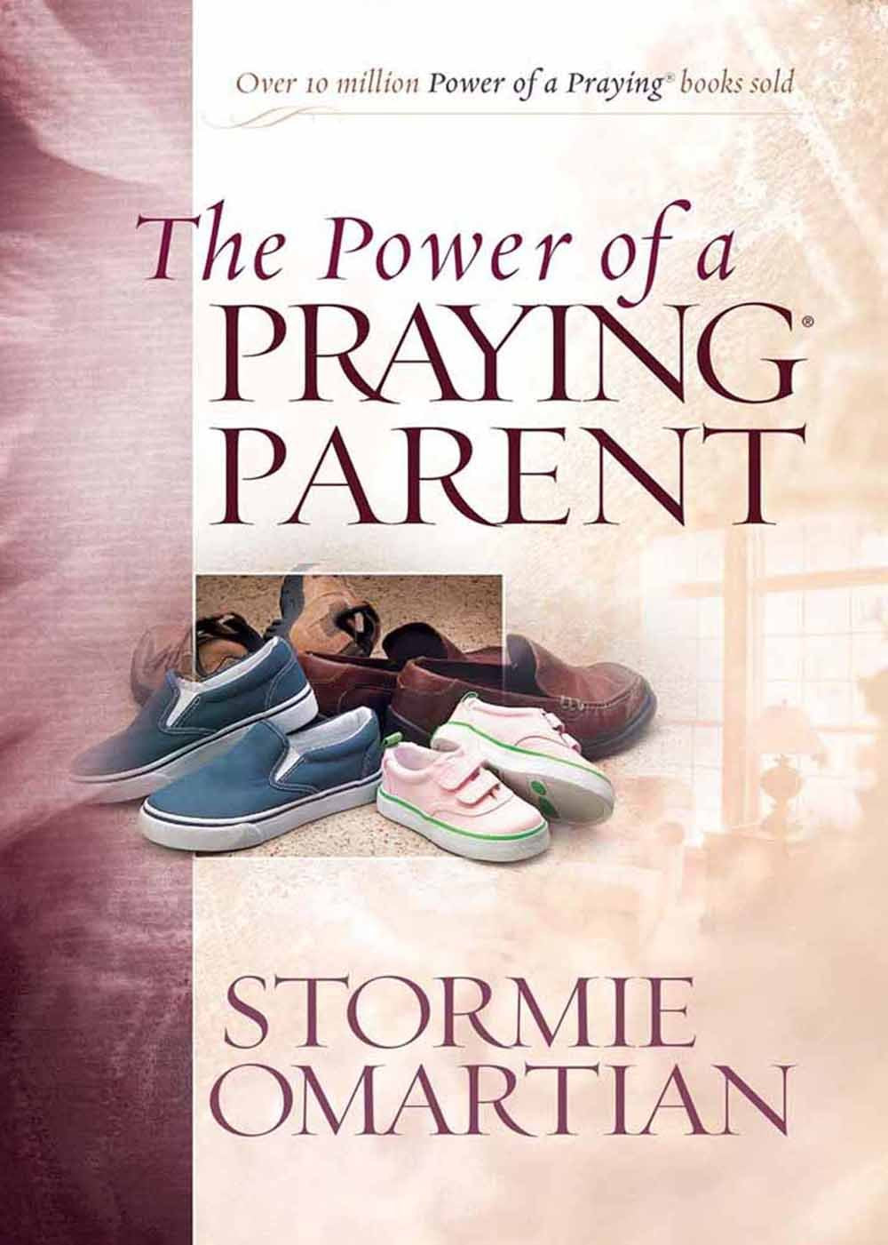 The Power of a Praying Parent Deluxe Edition