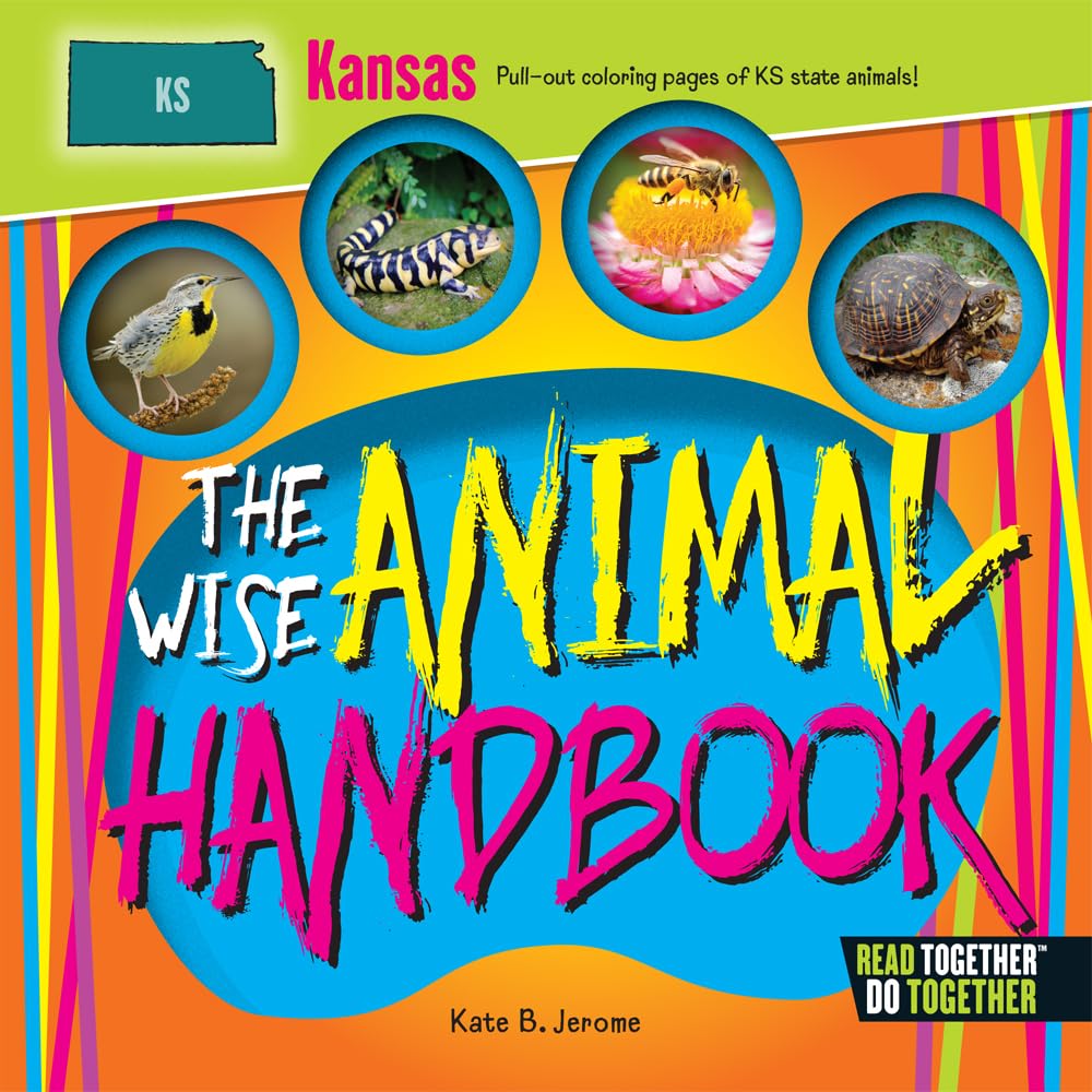 The Wise Animal Handbook Kansas (Arcadia Kids)