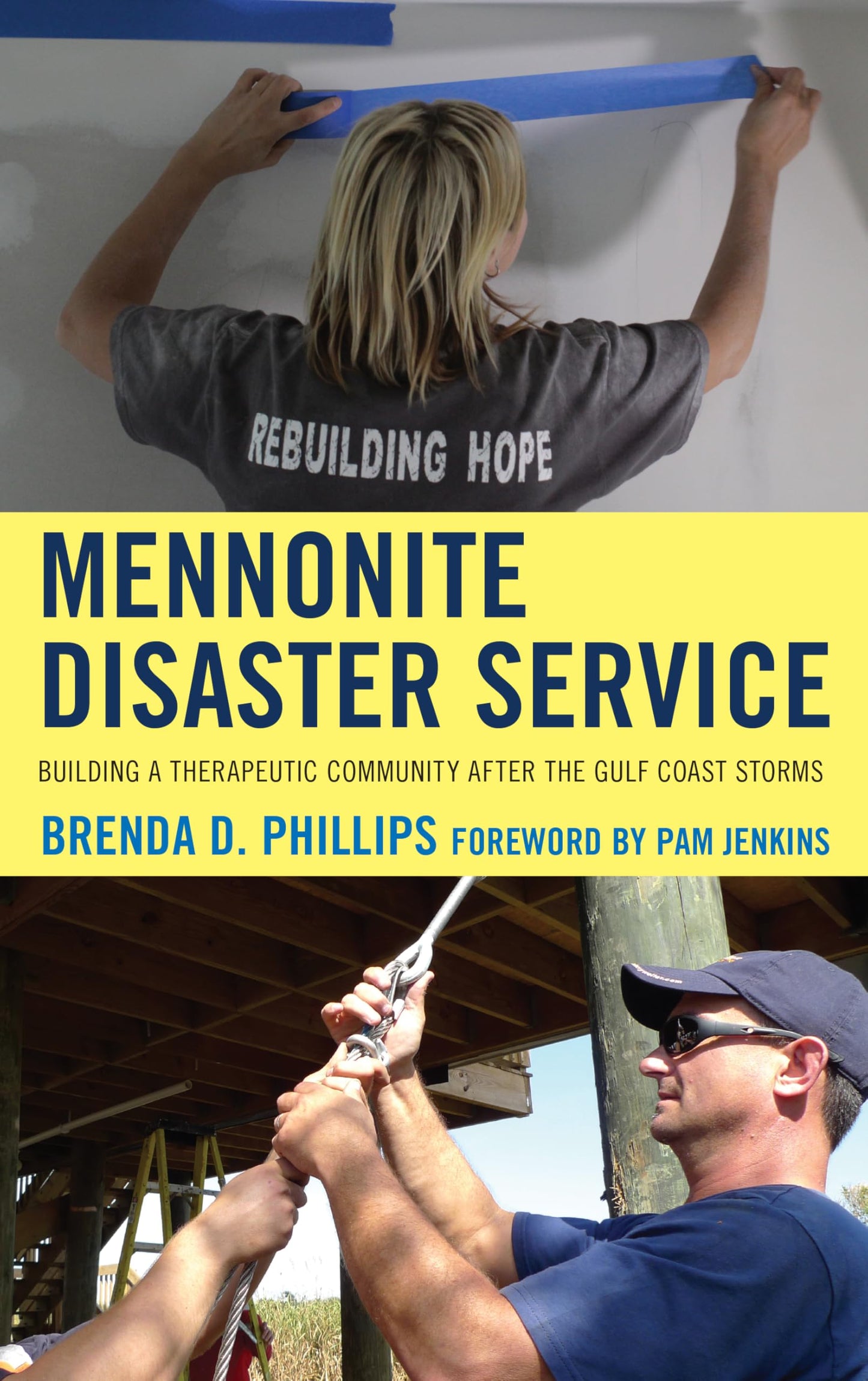 Mennonite Disaster Service: Building a Therapeutic Community after the Gulf Coast Storms