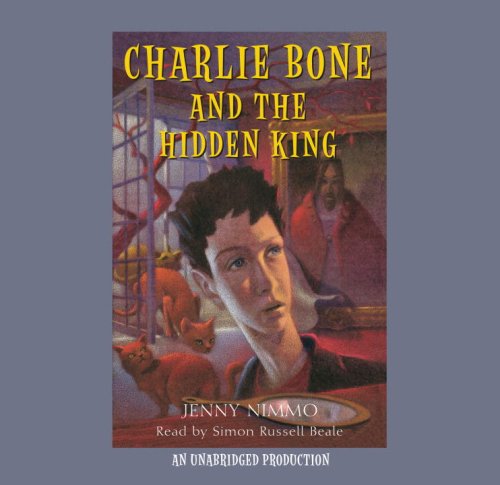 Charlie Bone and the Hidden King (Children of the Red King)