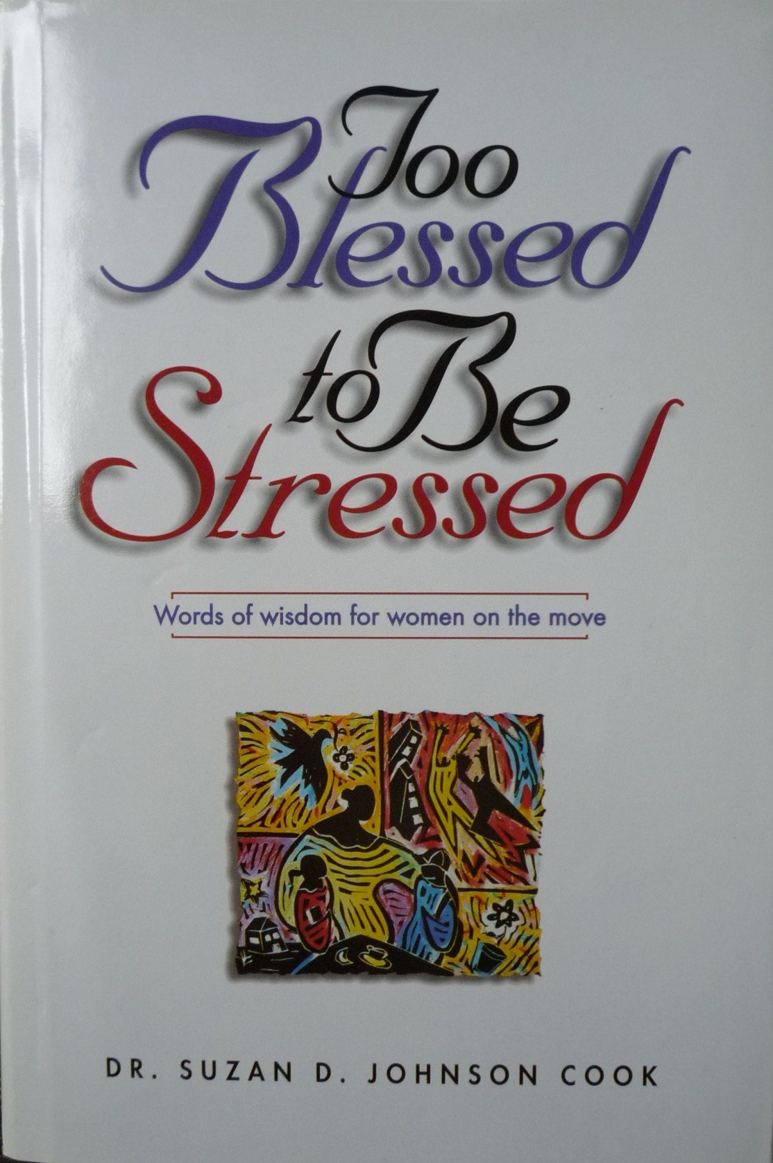 Too Blessed to Be Stressed