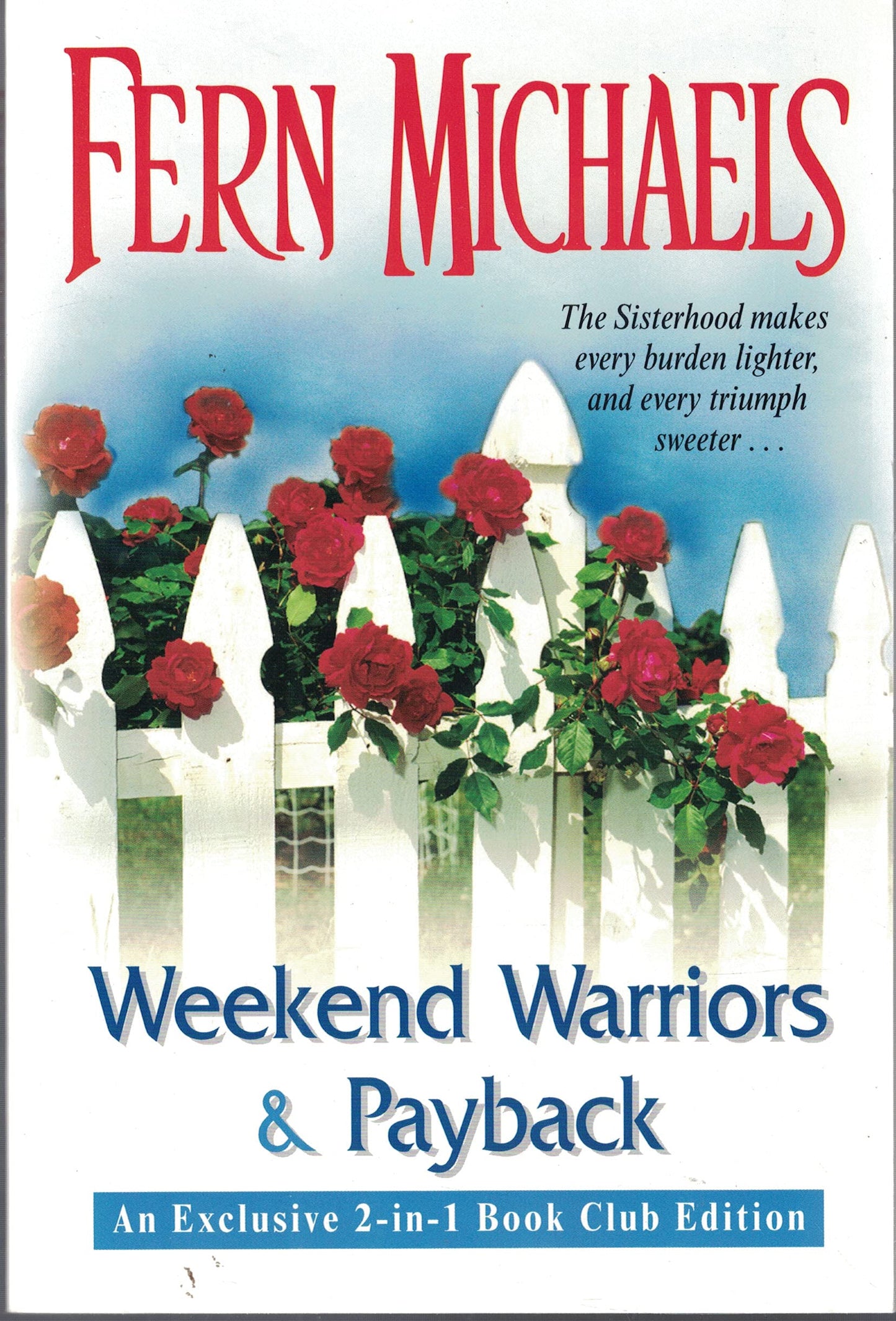 Weekend Warriors / Payback