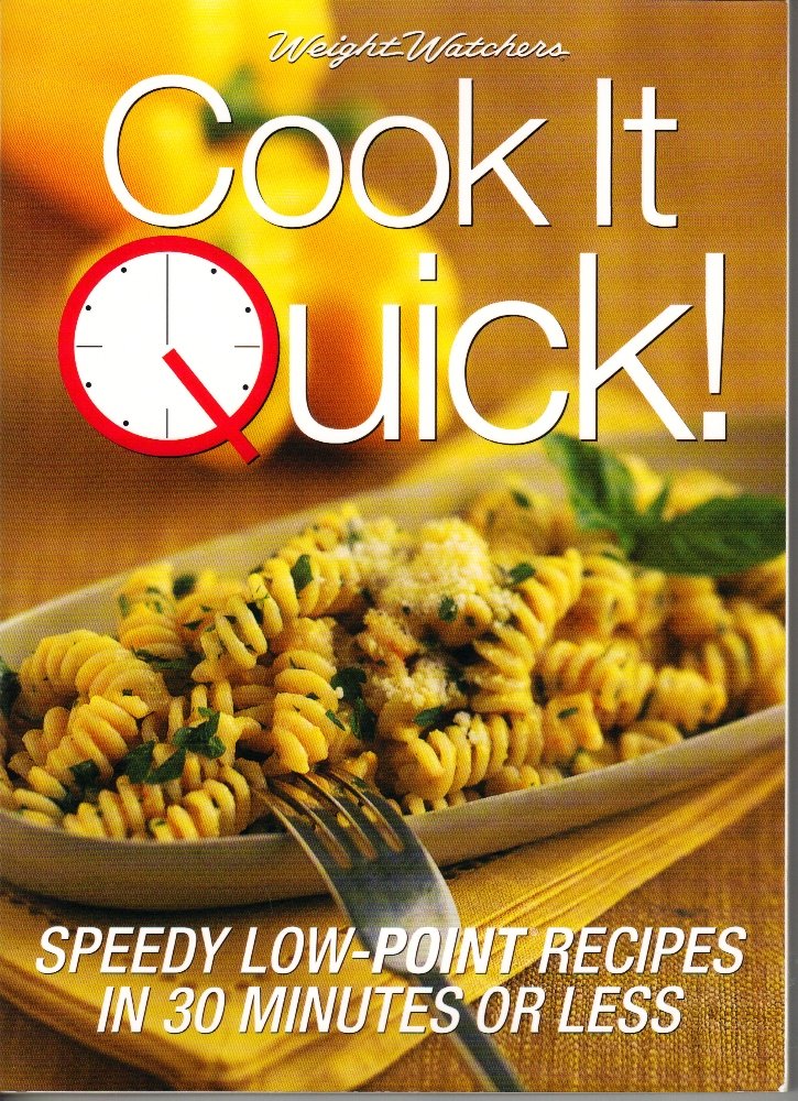 Cook It Quick!: Speedy Recipes with Low POINTS Value in 30 Minutes or Less