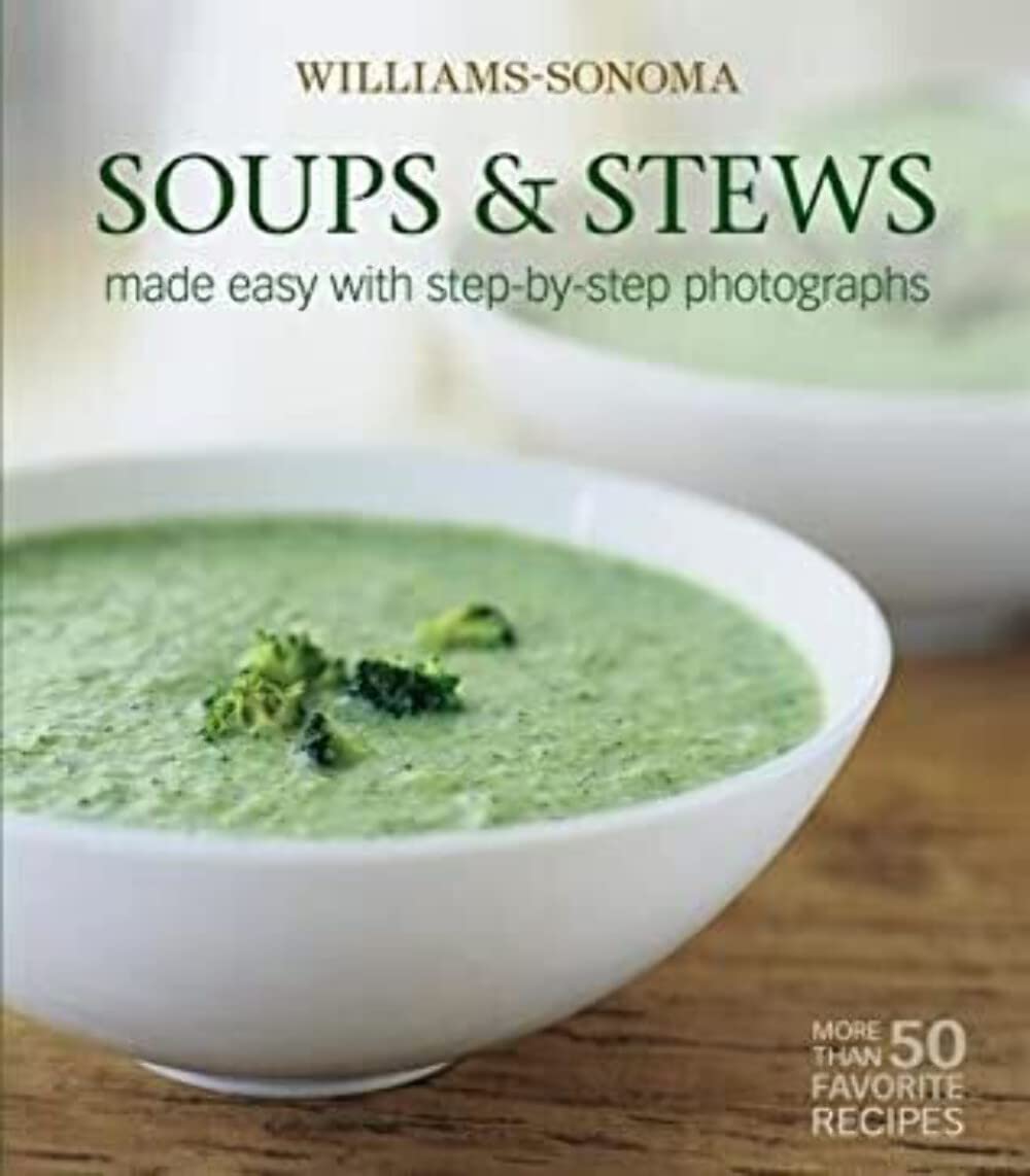 Williams-Sonoma Mastering: Soups & Stews