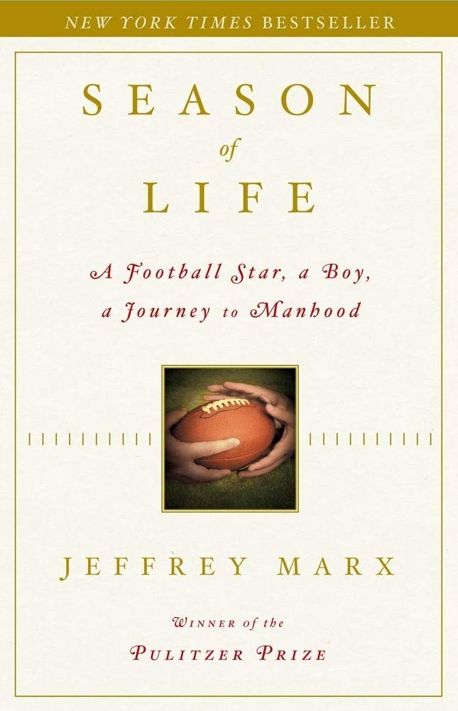 Season of Life: A Football Star, a Boy, a Journey to Manhood