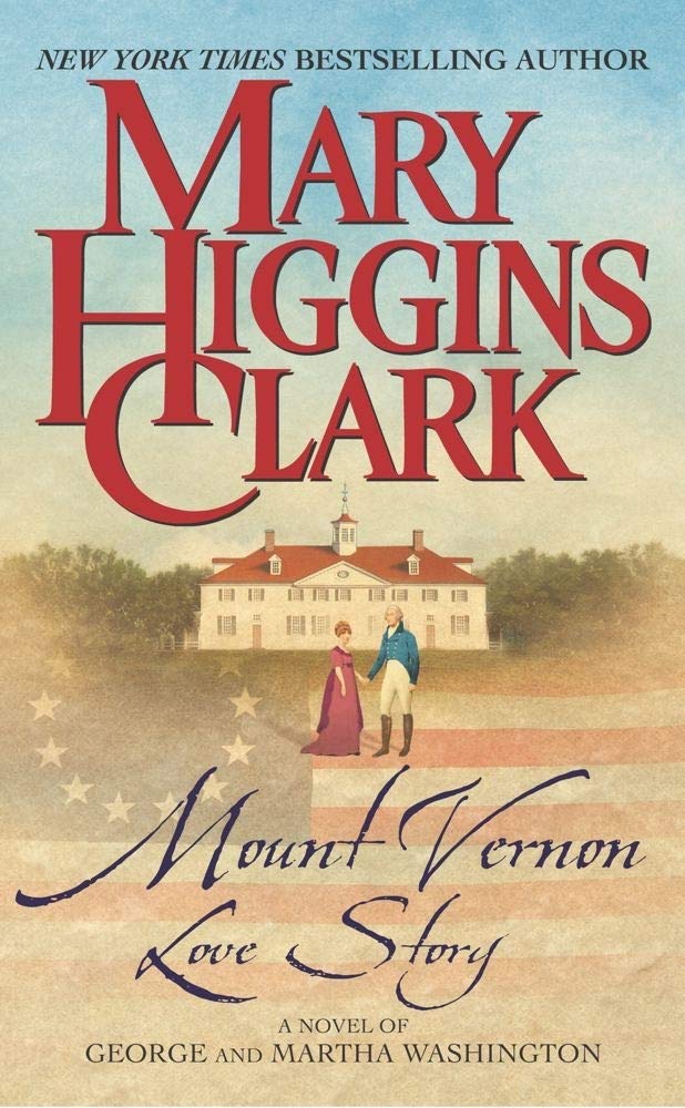 Mount Vernon Love Story: A Novel of George and Martha Washington