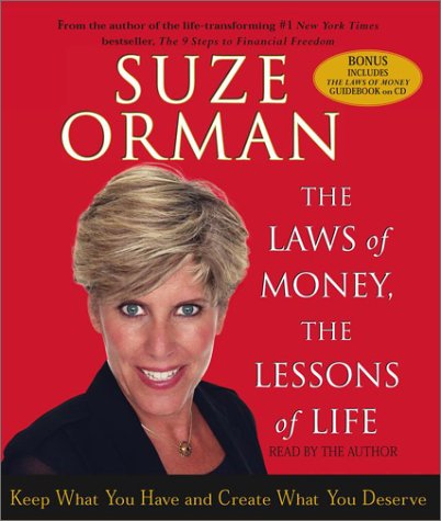 The Laws of Money, The Lessons of Life: Keep What You Have and Create What You Deserve