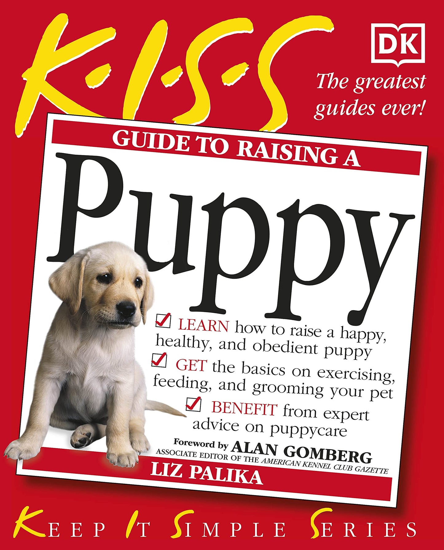 KISS Guide to Raising a Puppy (Keep it Simple Guides)