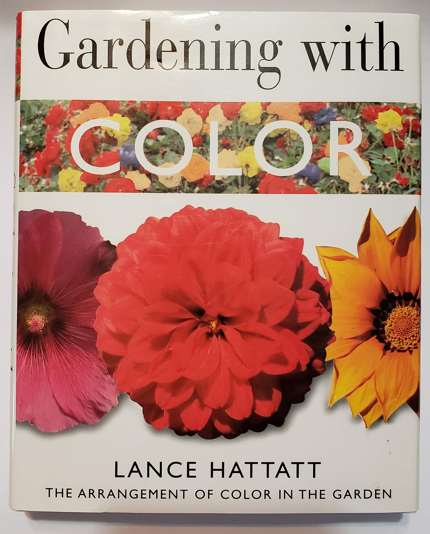 GARDENING WITH COLOR, The Arrangement of Color in the Garden