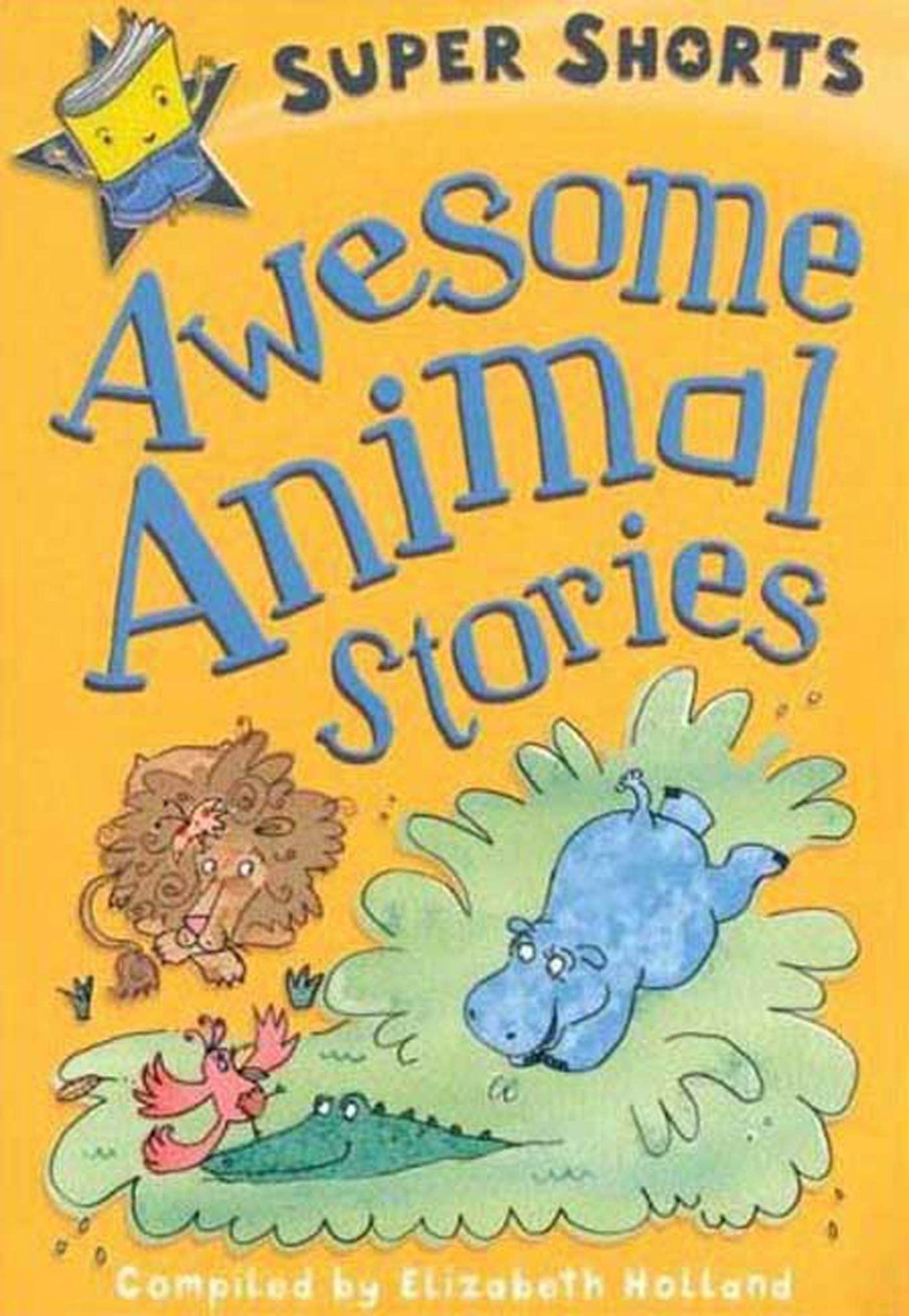 Awesome Animal Stories (Super Shorts)
