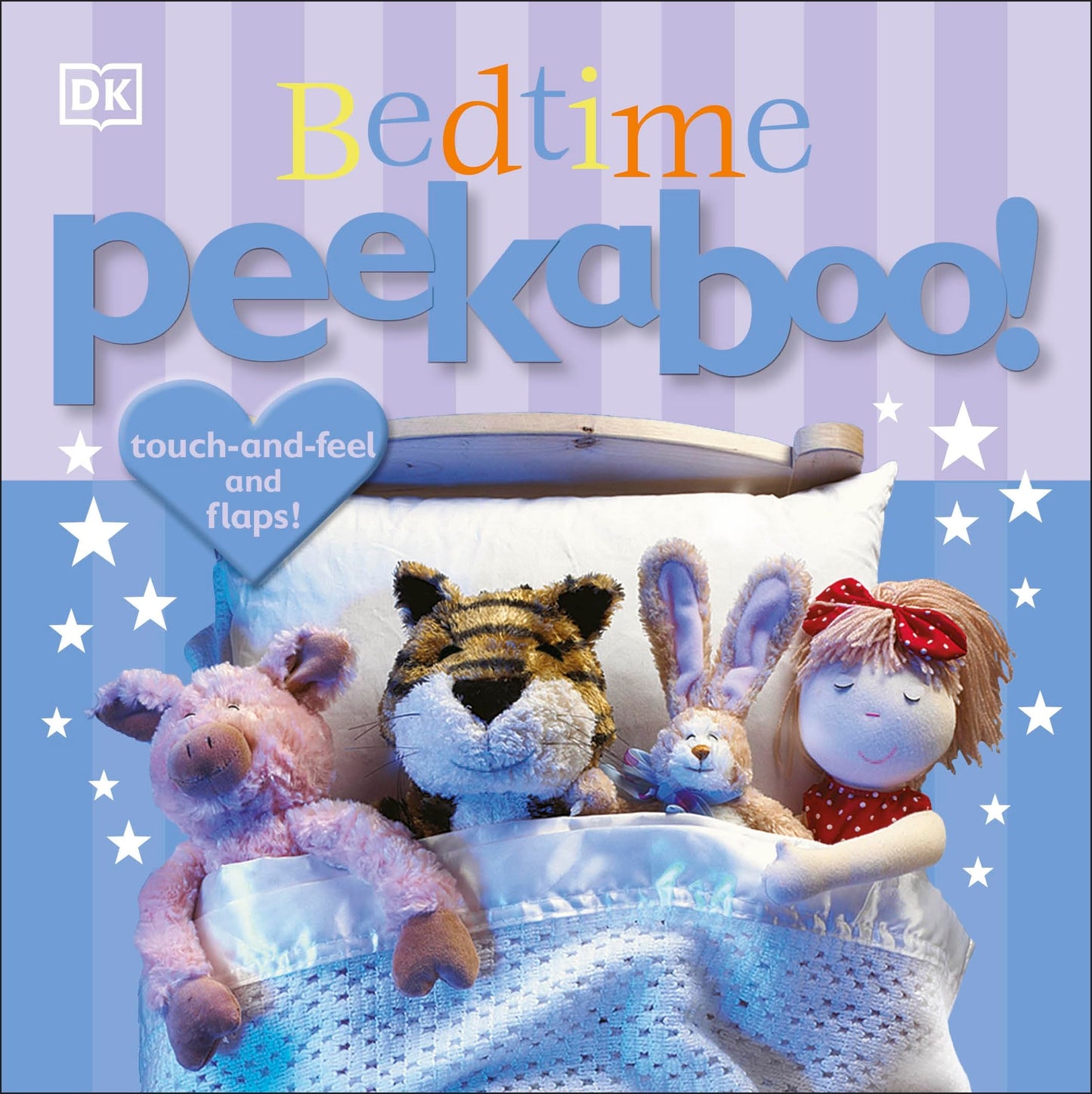 BEDTIME PEEKABOO!: TOUCH-AND-FEE
