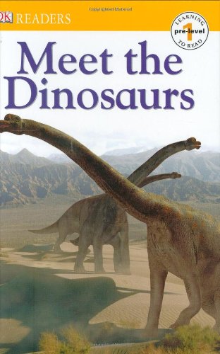 DK Readers L0: Meet the Dinosaurs