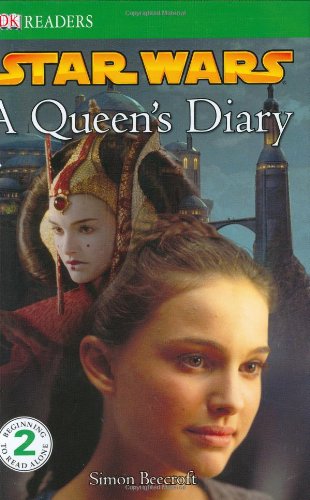 A Queen's Diary (Dk Readers Level 2: Star Wars)