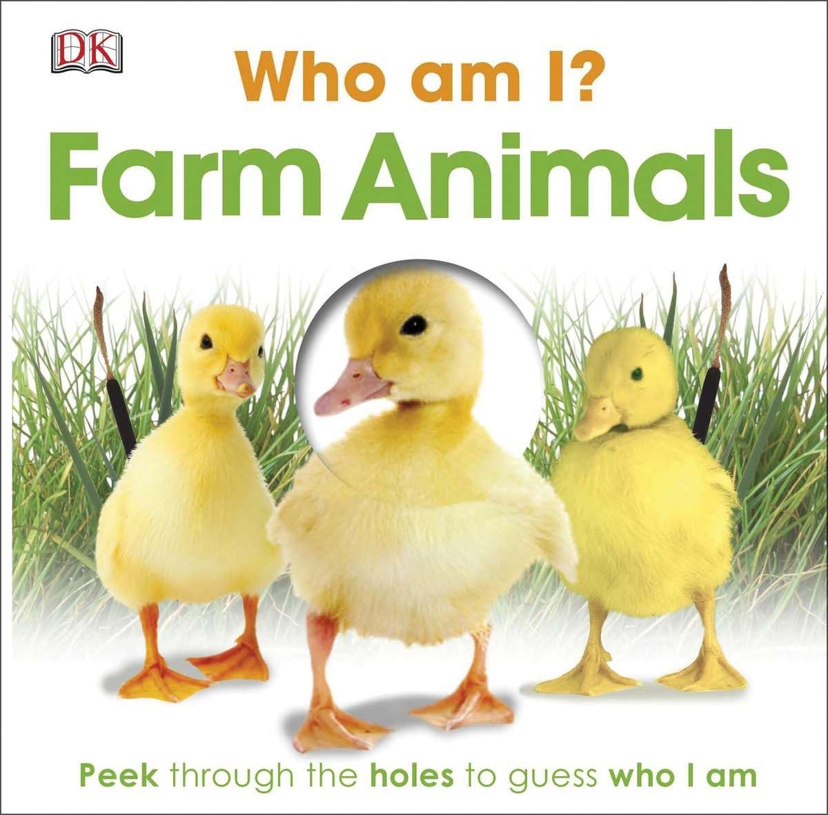 Who Am I? Farm Animals: Peek Through the Holes to Guess Who I Am