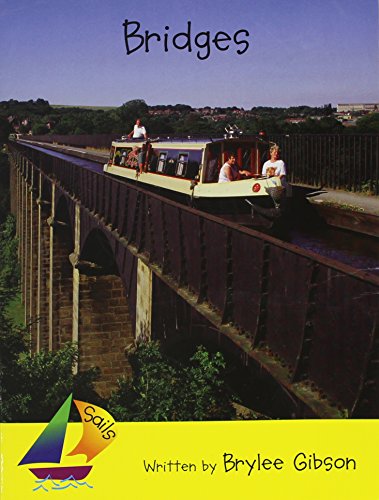 Bridges: Leveled Reader (Rigby Sails Literacy, Early (2))