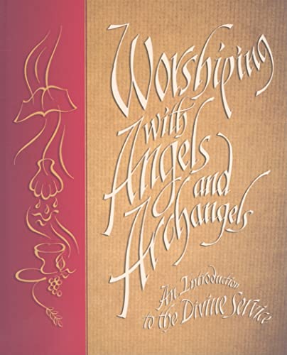 Worshiping with Angels and Archangels