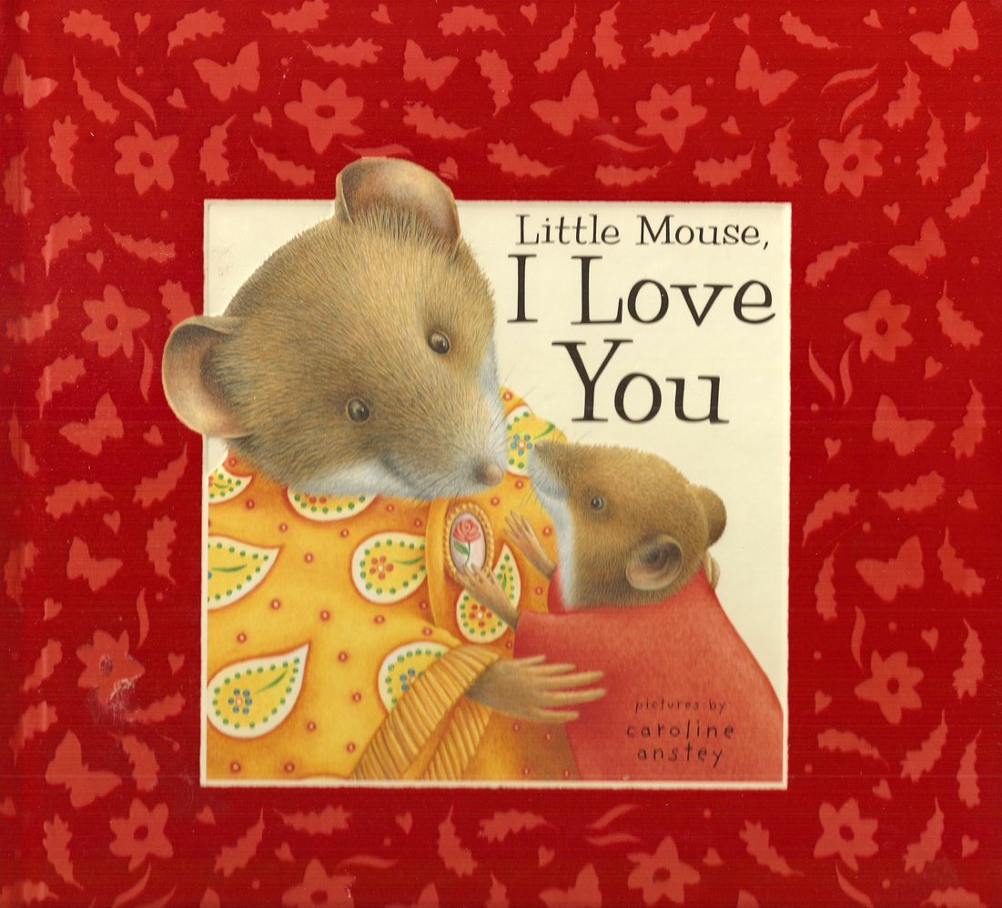 Little Mouse, I Love You