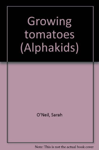 Growing tomatoes (Alphakids)