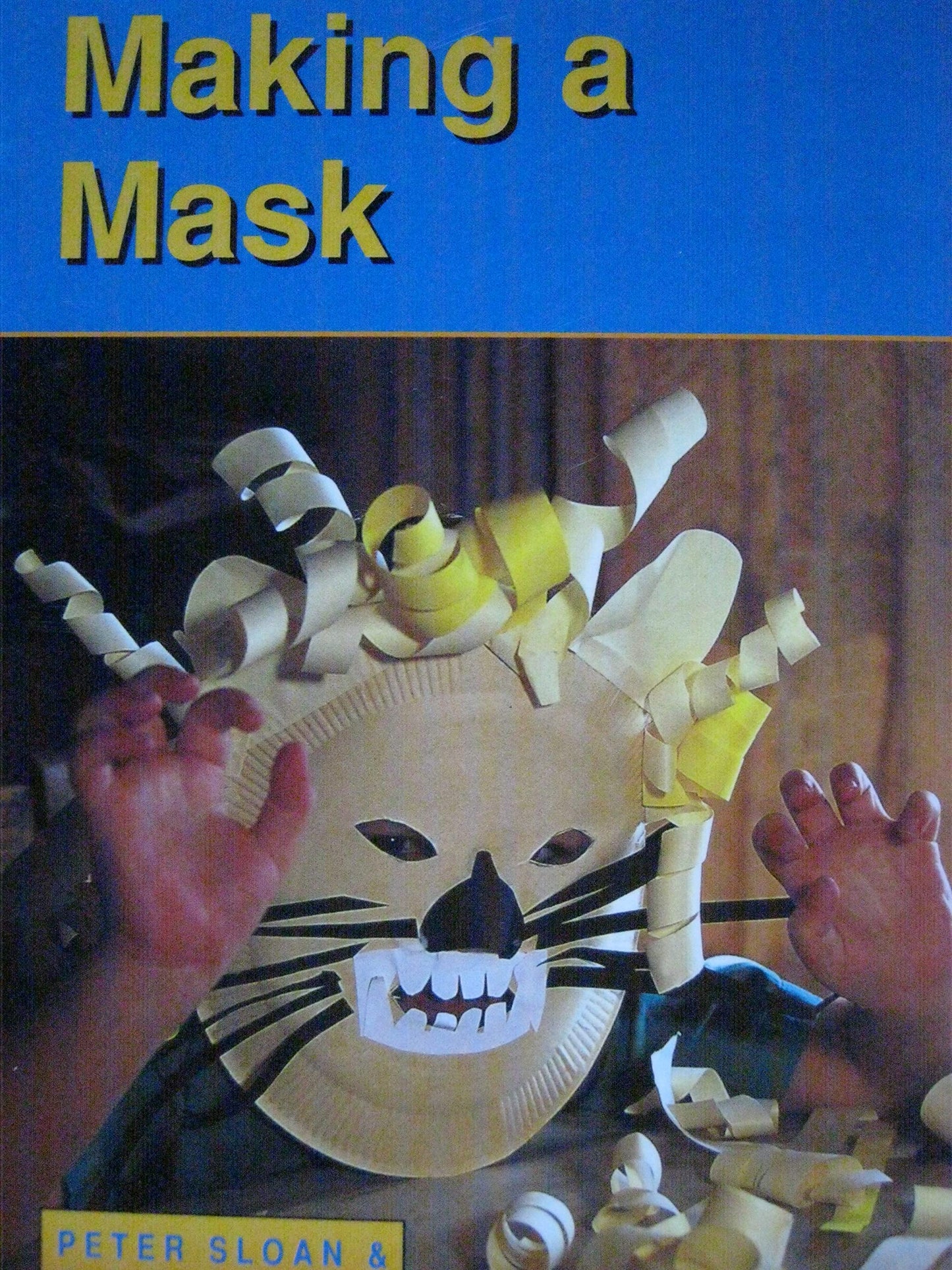Making a mask (Little blue readers)