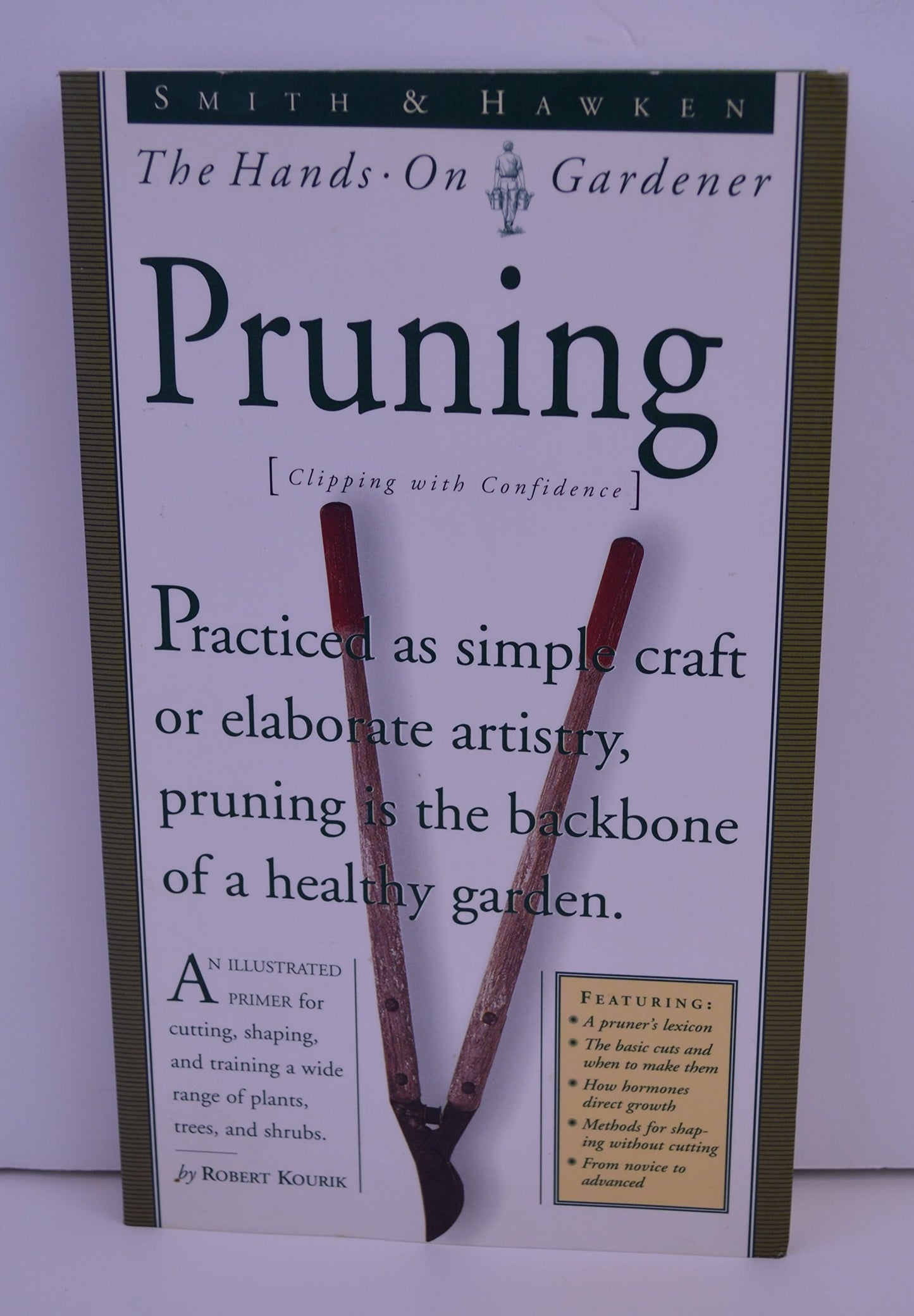 Pruning (Smith & Hawken the Hands-On Gardener)