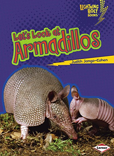 Let's Look at Armadillos (Lightning Bolt Books ® ― Animal Close-Ups)