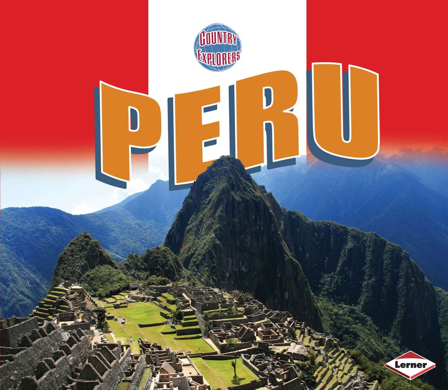 Peru (Country Explorers)