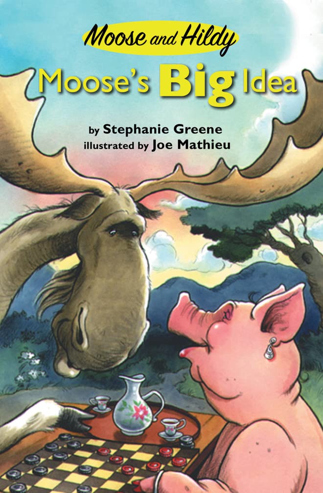 Moose's Big Idea (Moose and Hildy)