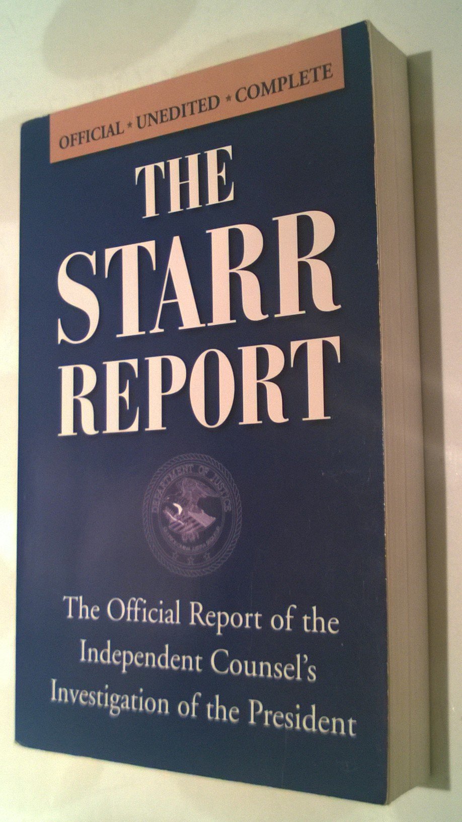 The Starr Report: The Official Report of the Independent Counsel's Investigation of the President