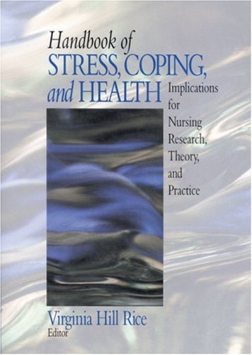 Handbook of Stress, Coping, and Health: Implications for Nursing Research, Theory, and Practice