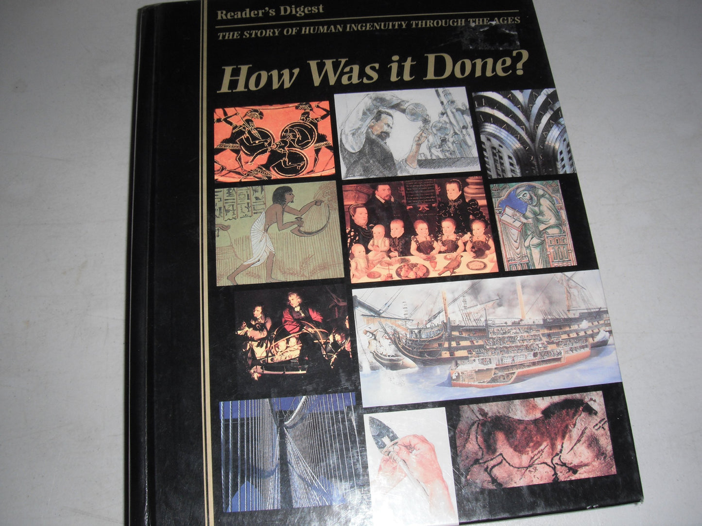 How Was It Done?: The Story of Human Ingenuity Through the Ages