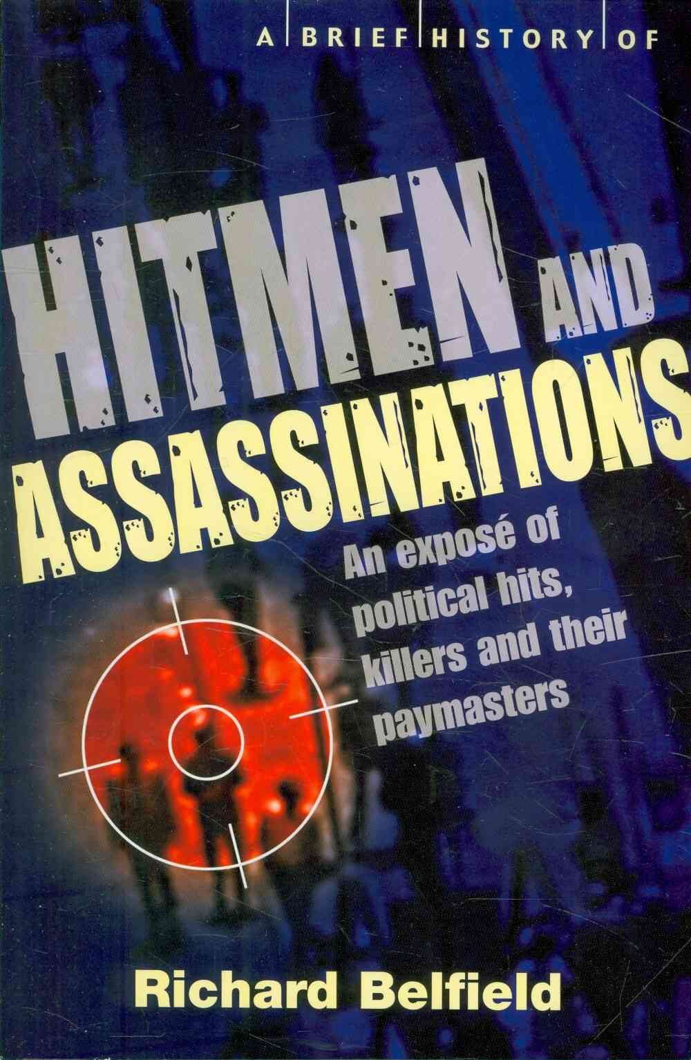 A Brief History of Hitmen and Assassinations