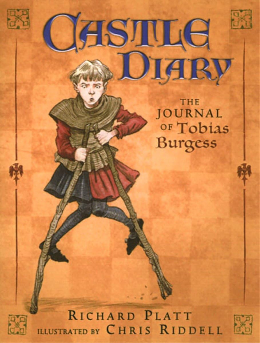 Castle Diary: The Journal of Tobias Burgess (A Middle Grade Historical Fiction About Castle Life, Knights, and Medieval Adventures - For Kids Ages 9-12 in Grades 4-6)