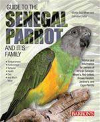 Guide to the Senegal Parrot and Its Family - 3042