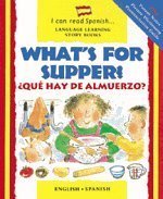 What's for Supper? / ¿Qué Hay Para Cenar? (English and Spanish Edition)