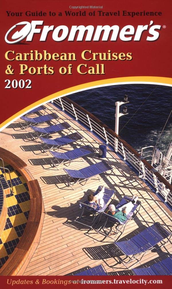 Frommer's Caribbean Cruises & Ports of Call 2002 (Frommer's Cruises)