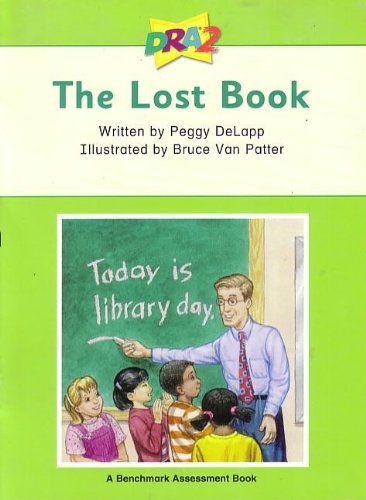 DRA2 The Lost Book (Benchmark Assessment Book Level 8) (Developmental Reading Assessment Second Edition)