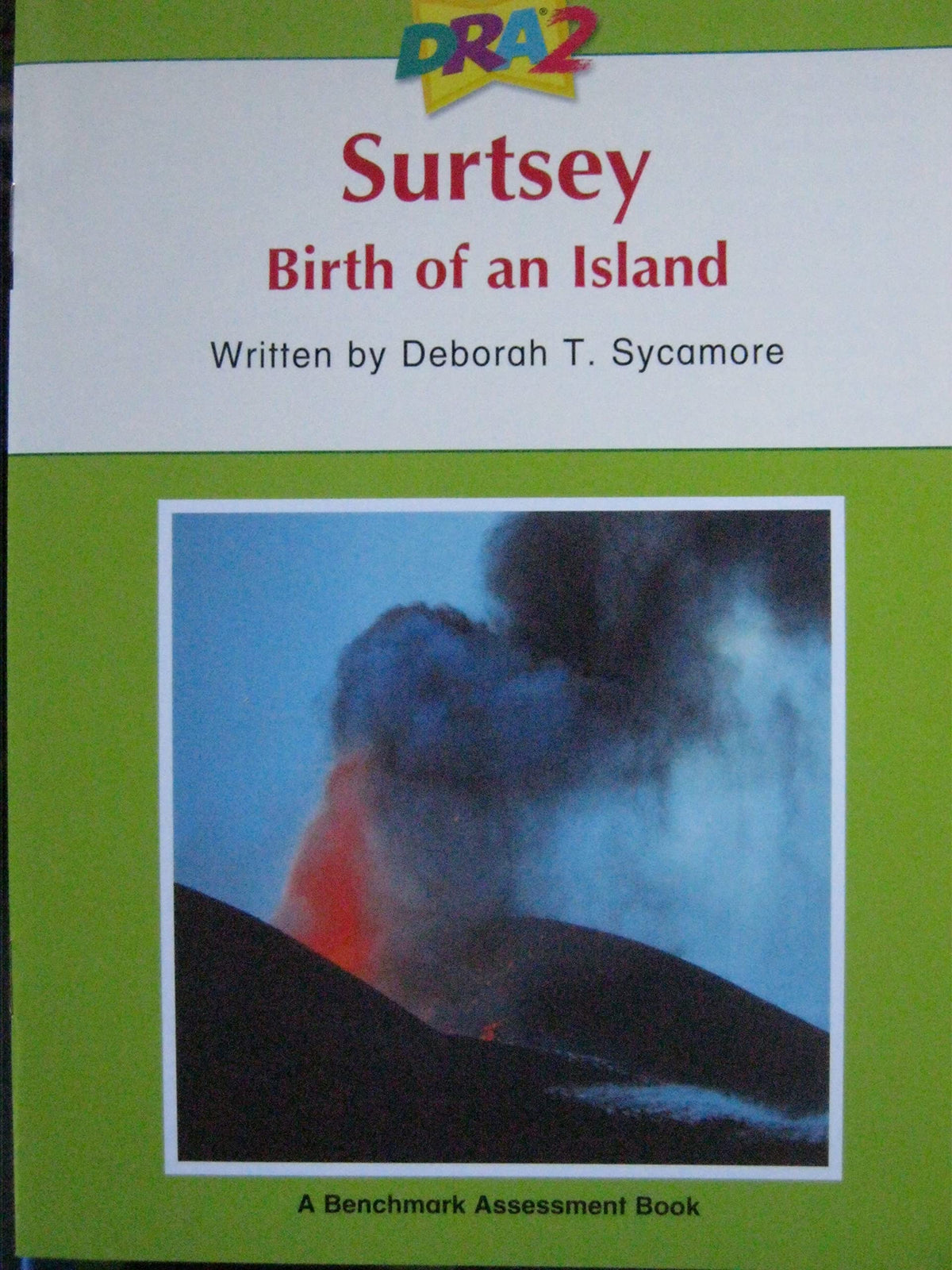 DRA2 Surtsey: Birth of an Island (A Benchmark Assessment Book, Level 80)