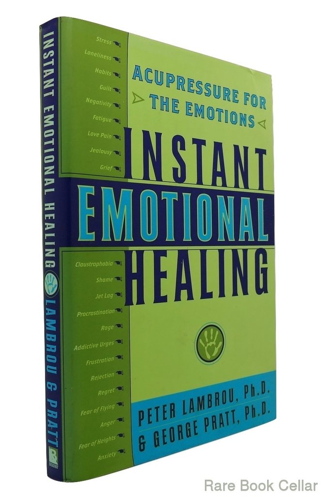 Instant Emotional Healing: Acupressure for the Emotions