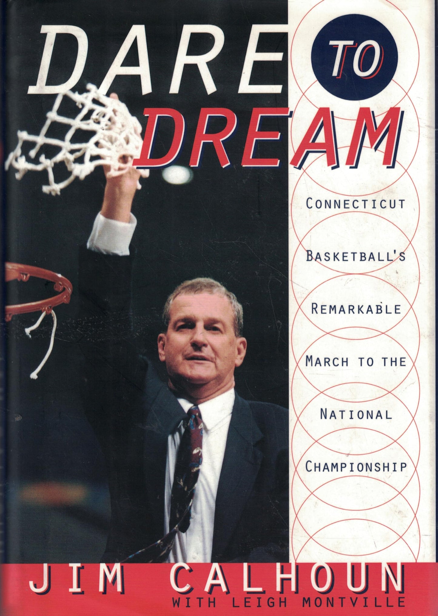 Dare to Dream: Connecticut Basketball's Remarkable March to the National Championship
