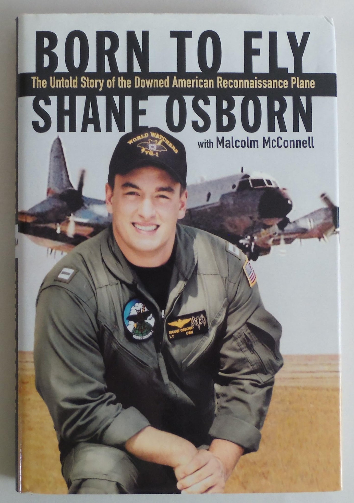 Born to Fly: The Untold Story of the Downed American Reconnaissance Plane