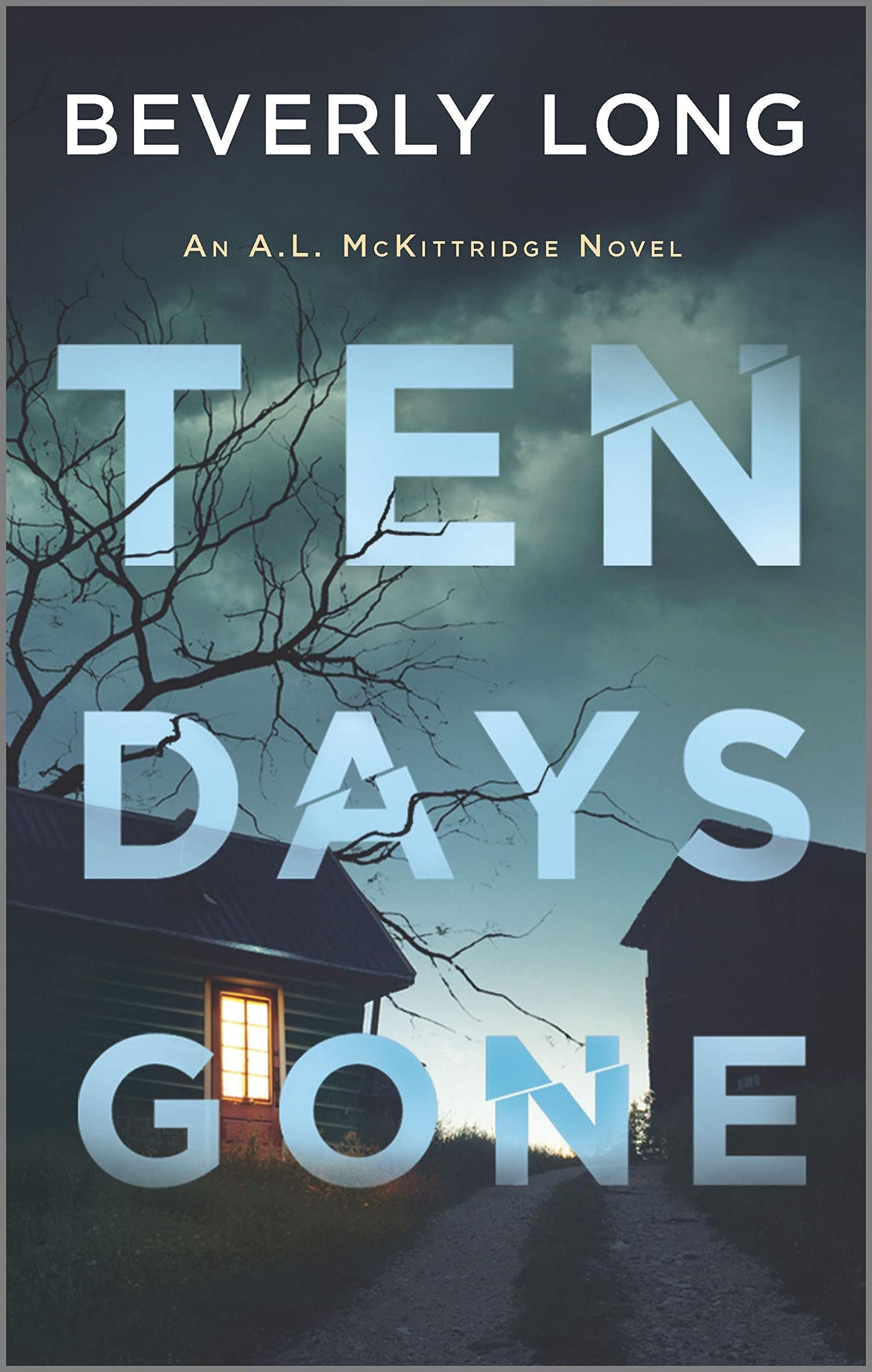 Ten Days Gone (An A.L. McKittridge Novel, 1)