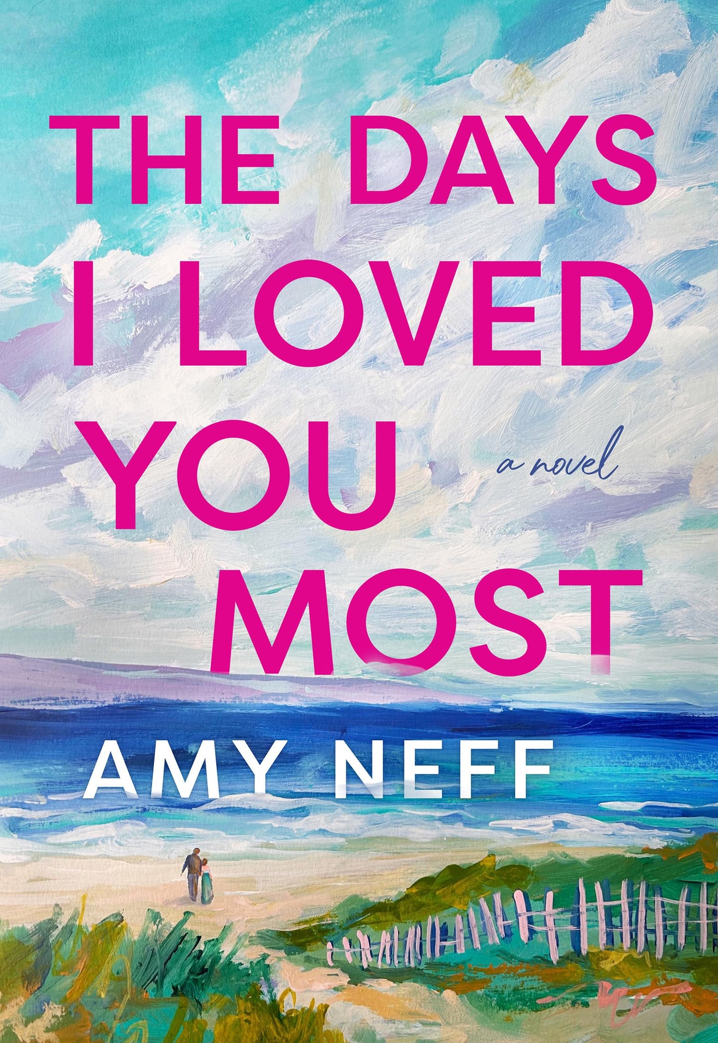 The Days I Loved You Most: A Sweeping Family Drama That Celebrates the Beauty of Life and Love