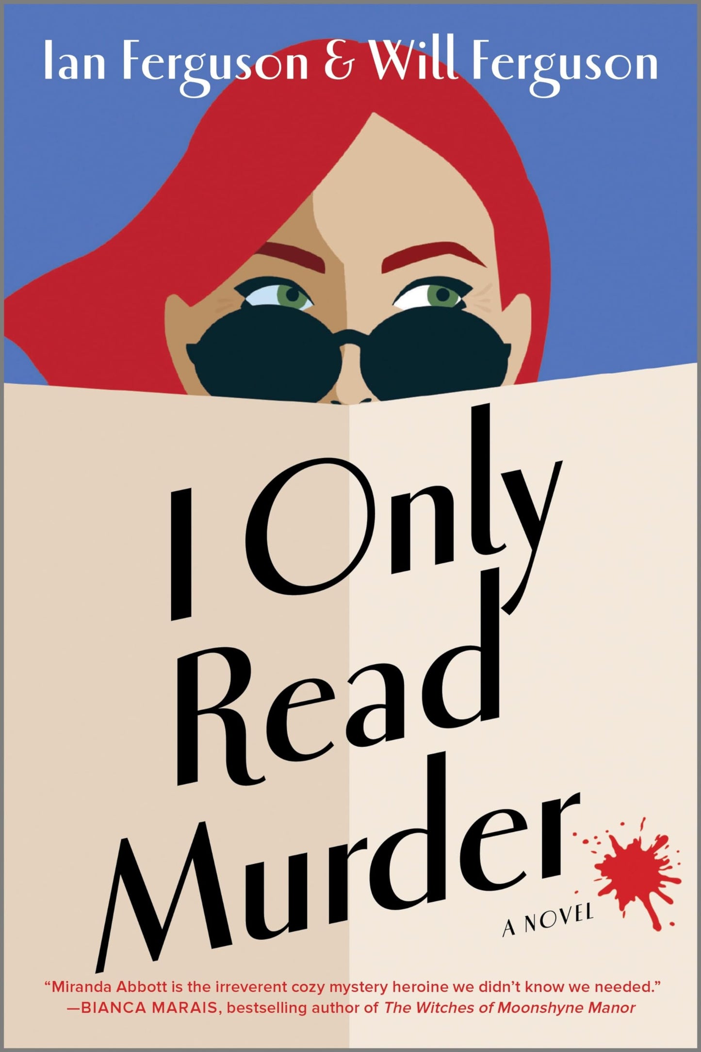 I Only Read Murder: A Novel – A Humorous Amateur Sleuth Mystery and the Start of a New Series (Miranda Abbott Mystery, 1)