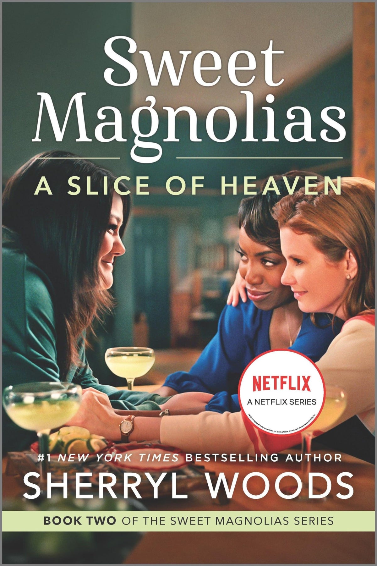 A Slice of Heaven: A Novel – A Netflix Original Series Small Town Second Chance Romance (A Sweet Magnolias Novel, 2)