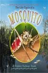 The Life Cycle of a Mosquito (The Life Cycle, 16)